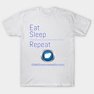 Eat Sleep Repeat T-Shirt T-Shirt